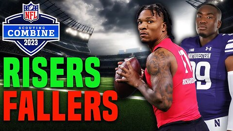 Top Performers From The 2023 NFL Combine | Risers & Fallers