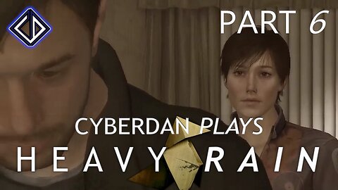 CyberDan Plays Heavy Rain (Part 6)