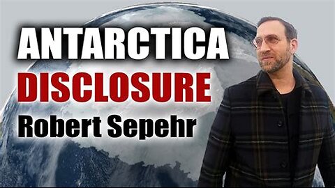 Antarctica Disclosure ⚡️ Robert Sepehr