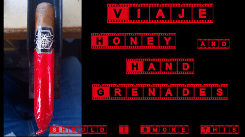 60 SECOND CIGAR REVIEW - Viaje Honey and Hand Grenades