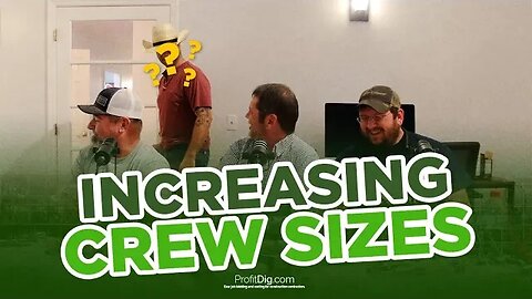 Increasing Crew Sizes in Construction Business