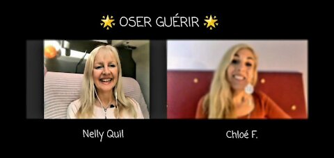 OSER GUÉRIR, ÊTRE SOI, VIVRE 🌟 avec Nelly Quil & Chloé F.