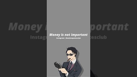 🤑 Money Motivation. #animequotes #shorts