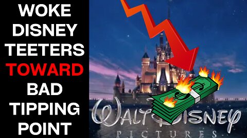 Woke-SJW Disney Is Teetering Toward Negative Tipping Point With TV