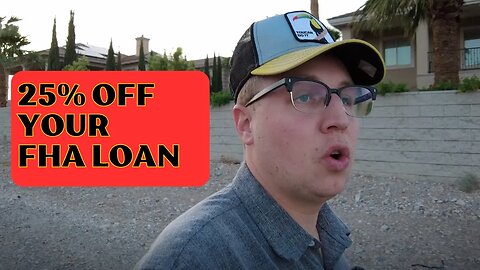 25% off your FHA loan