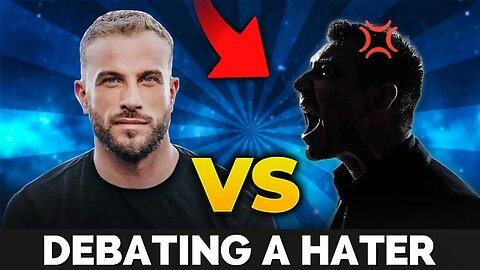 Debating One Of My Biggest “Haters”