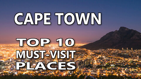 Cape Town's Captivating Charm: Top 10 Attractions