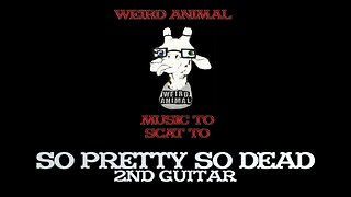 Weird Animal Tracks 2nd Guitar So Pretty So Dead
