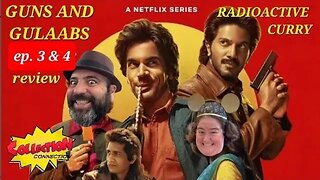 GUNS AND GULAABS ep. 3 & 4: RADIOACTIVE CURRY INDIAN movie reviews