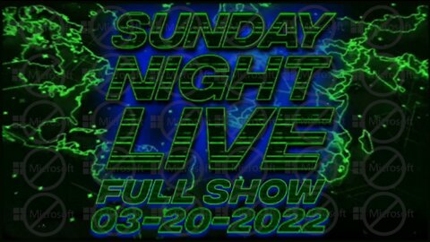 Sunday Night Live 3/20/22