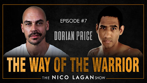 The Way of The Warrior with Dorian Price | The Nico Lagan Show