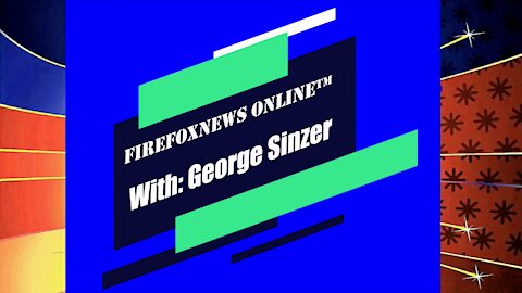 FIREFOXNEWS ONLINE™ Feb. 23rd, 2021 Broadcast