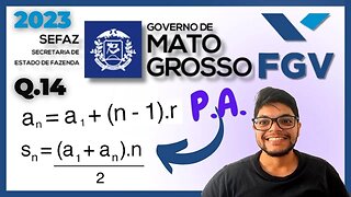 Seja C um conjunto de números... Questão 14 SEFAZ MT 2023 Banca FGV | soma progressão aritmética