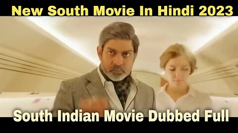 New South Movie In Hindi 2023 Ever New South Indian Movie Dubbed In Hindi 2023 Full