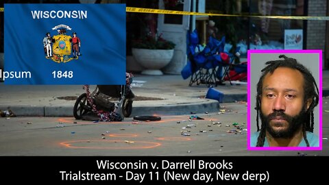 Wisconsin v. Darrell Brooks Trialstream (ft. @StateofWisconsin)