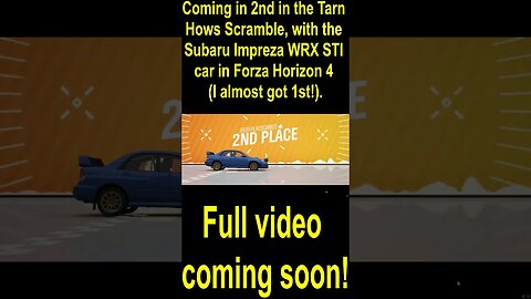 Coming in 2nd in the Tarn Hows Scramble, with the Subaru Impreza WRX STI car in Forza Horizon 4