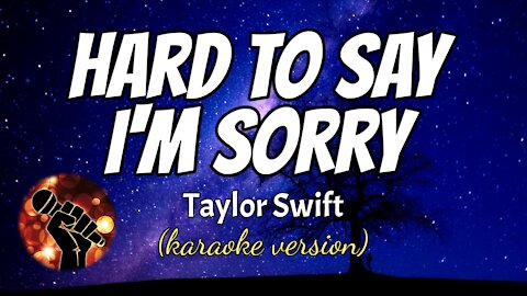 HARD TO SAY I'M SORRY - CHICAGO (karaoke version)