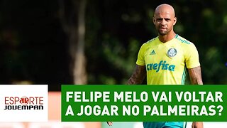 FELIPE MELO vai voltar a jogar no Palmeiras? SAIBA resposta!