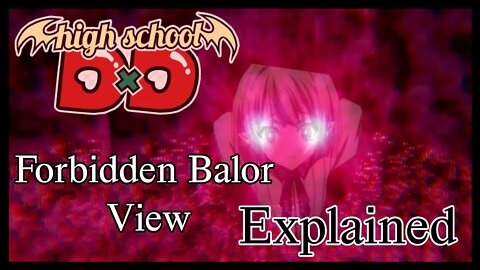 Forbidden Balor View Explained | Highschool DxD