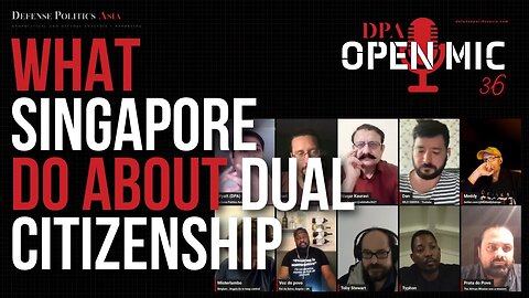 What does Singapore do about dual citizenship? | OM36