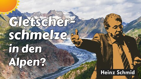 Heinz Schmid, Interview - Klimawandel und Gletscherschmelze in den Alpen