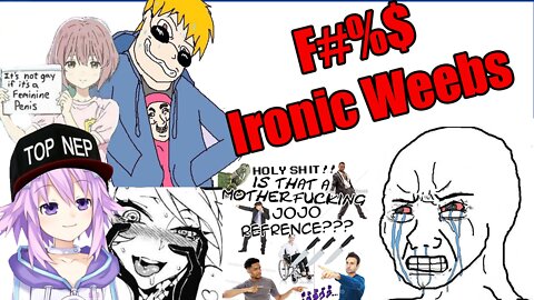 What is an Ironic Weeb? | The Cancer Killing Anime