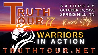 TRUTH TOUR 77: WARRIORS IN ACTION | OCT 14, 2023 | SPRING HILL, TENNESSEE