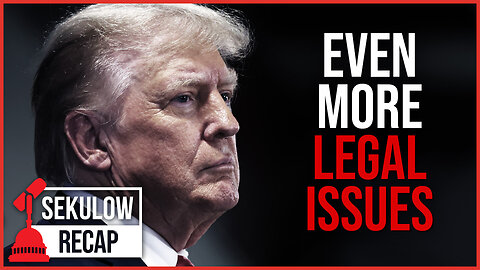 NEW: More Legal Issues for Donald Trump