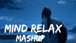 Mind_Relax_Lo-fi_Mash-up_Songs_-_To_Study_Chill_Relax_Refres