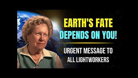 Urgent Message to All Lightworkers: Earth's Fate Depends on You! ✨ Dolores Cannon