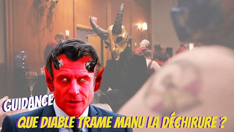 Que diable trame Manu la déchirure ? 04/10/2023