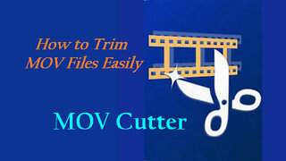 How to Cut MOV File Easy & Free?