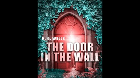 The Door in the Wall by H. G. Wells - Audiobook
