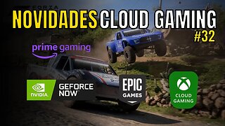 NOVIDADES CLOUD GAMING: XCLOUD, GEFORCE NOW, JOGOS GRÁTIS EPIC, PRIME GAMING e MAIS... #32