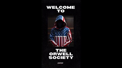 Welcome to The Orwell Society