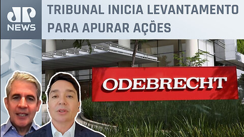 TCU vai reavaliar decisões da Odebrecht na Lava Jato; Claudio Dantas e d'Avila analisam