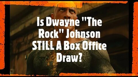 Is Dwayne "The Rock" Johnson STILL A Box Office Draw?