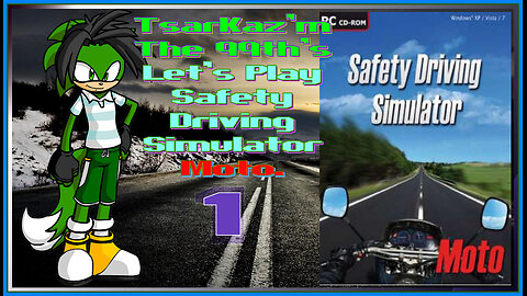 TsarKaz'mThe99th Plays Safety Driving Simulator Moto #1
