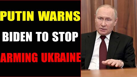PUTIN WARNS BIDEN TO STOP ARMING UKRAINE - TRUMP NEWS
