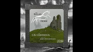 The Ballad of the White Horse by G. K. Chesterton - FULL AUDIOBOOK