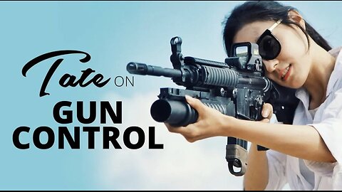 Andrew Tate on Gun Control | Episode #1