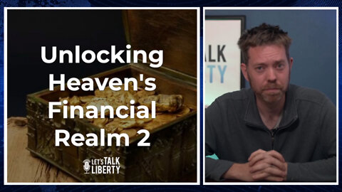 Unlocking Heaven's Financial Realm Part 2
