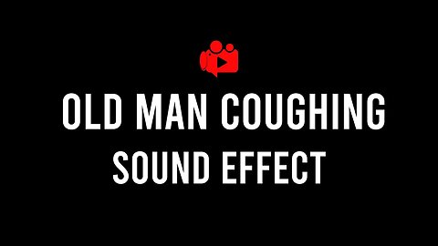 Free Old Man Coughing Sound Effect