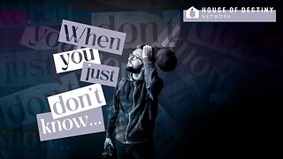 When You Just Don't Know - Part 1 | Pastor Fah