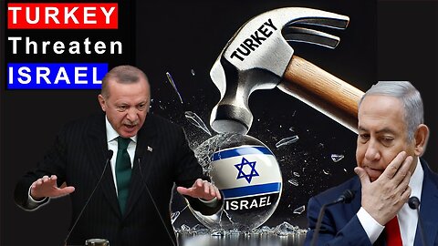 Turkey Threaten Israel for War: What's going on?