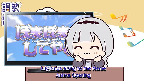 vtuber Shirayuri Lily Sings along to the Poma Poma meme anime intro