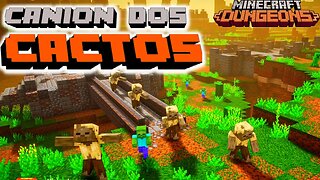 MINECRAFT DUNGEONS | CÂNION DOS CACTOS PARTE 6 Português PT-BR