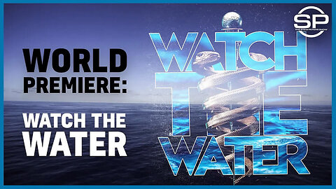 Documentary: Watch The Water - Dr. Bryan Ardis With Stew Peters (2023)
