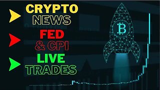 #Crypto News, #Fed Speak & #CPI - #Bitcoin breakout & Live Trades