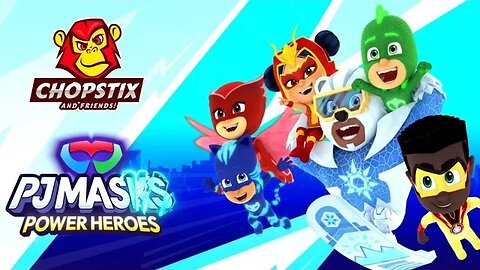 Chopstix and Friends! PJ Masks - Power Heroes part 1: Catboy! #pjmasks #chopstixandfriends #gaming
